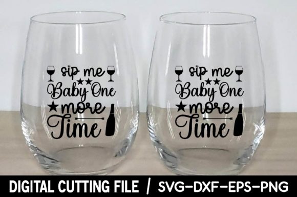 Sip Me Baby One More Time Svg: A Designer's Review