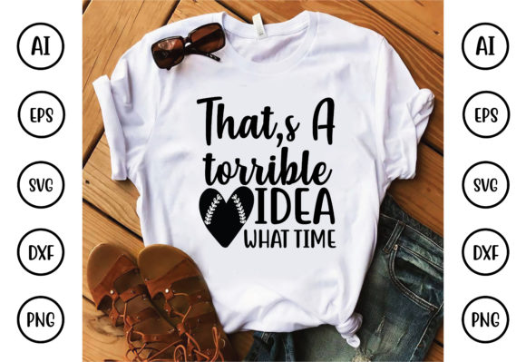 That s a Torrible Idea What Time