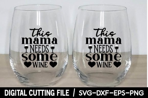 This Mama Needs Some Wine SVG: A Designer's Review