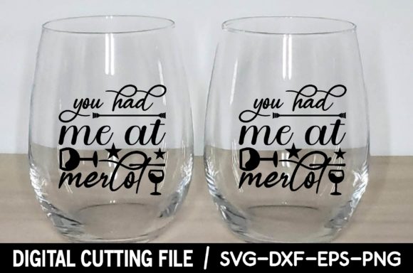You Had Me at Merlot SVG Review